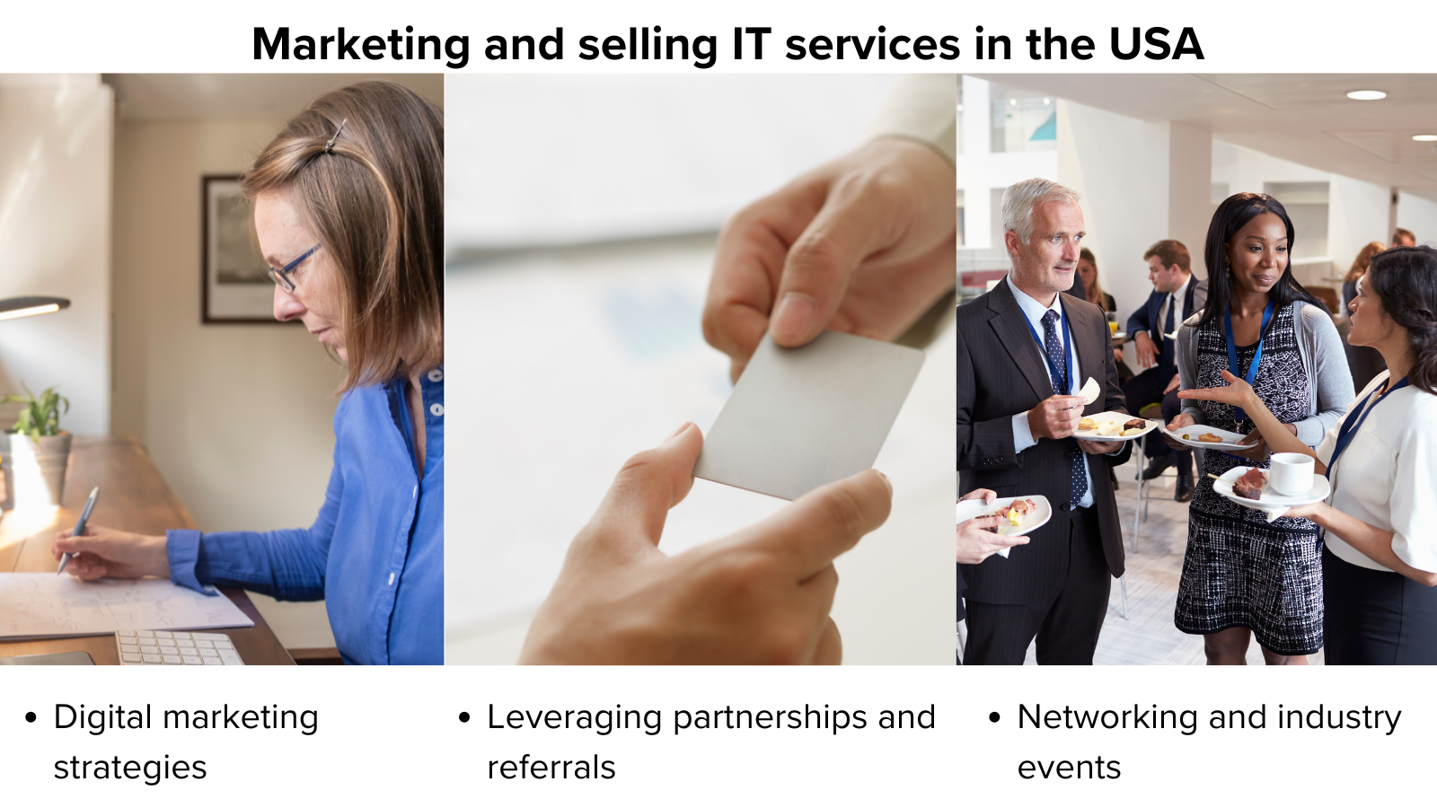 Three marketing scenarios for IT services in the USA: Woman strategising, partnerships and referrals and networking event.